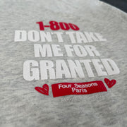 Don’t take me for granted (unisex hoodie)
